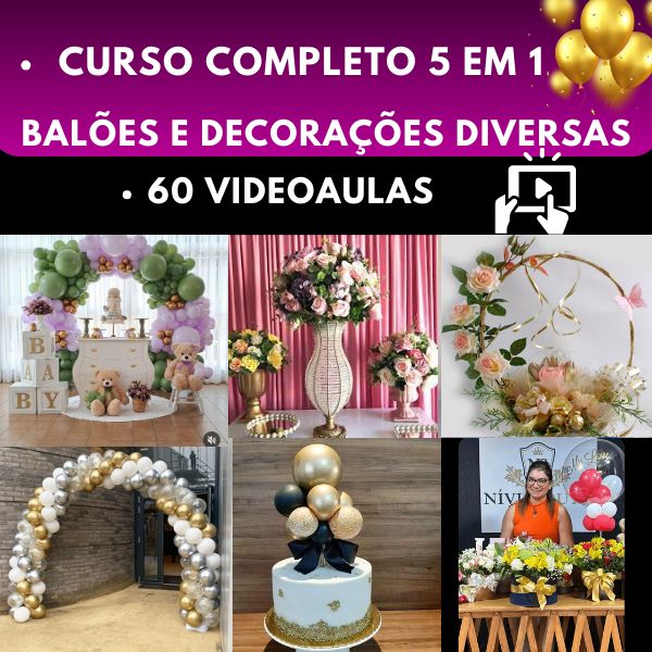 CURSO 5 EM 1- Balões, Flores e Embalagens